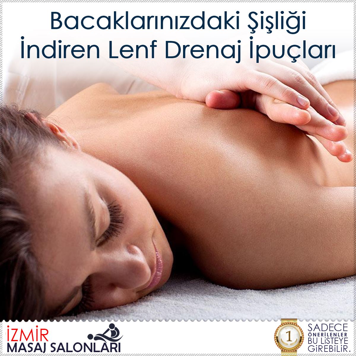 Bacaklarınızdaki Şişliği İndiren Lenf Drenaj İpuçları : Kapak Görseli