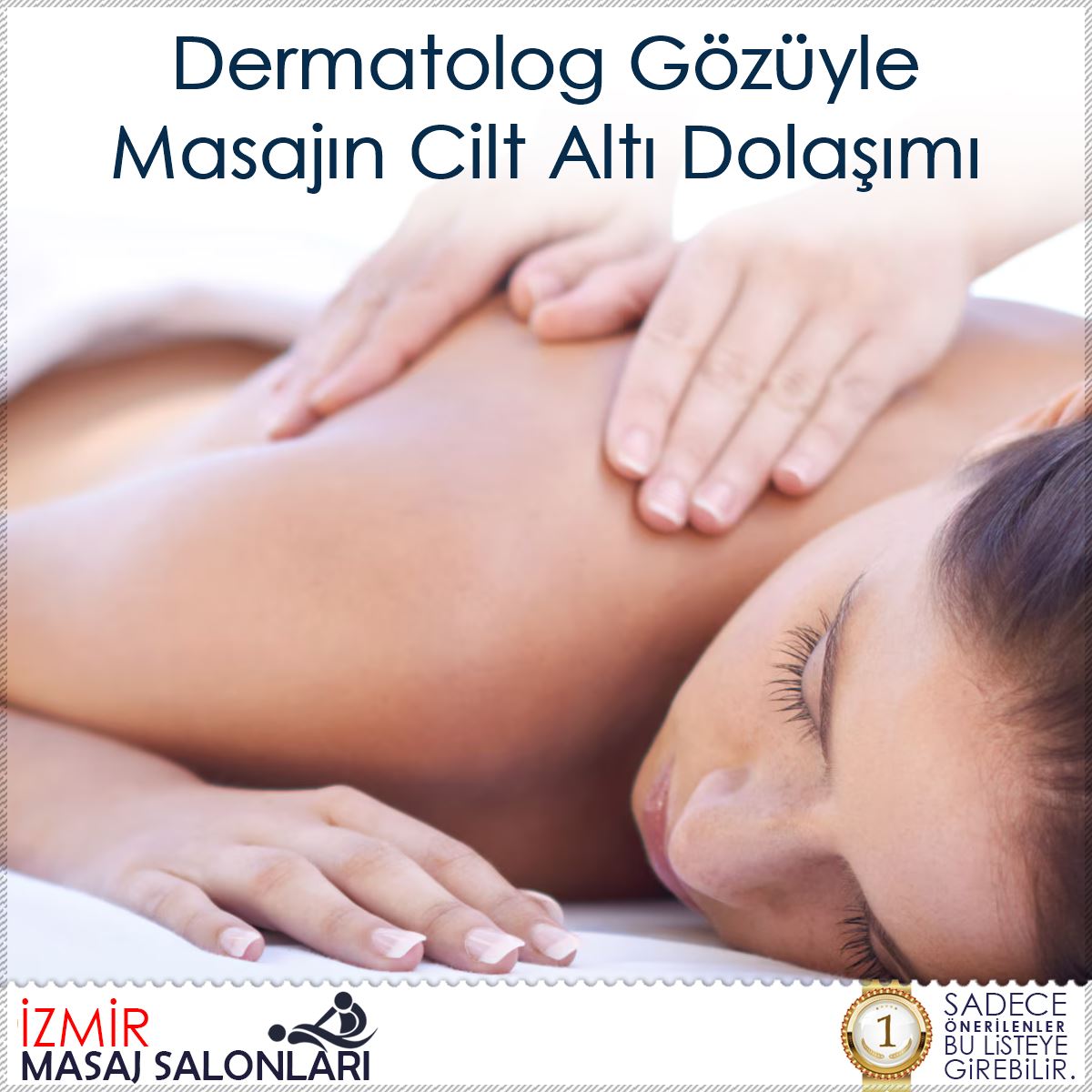 Dermatolog Gözüyle Masajın Cilt Altı Dolaşımı : Kapak Görseli