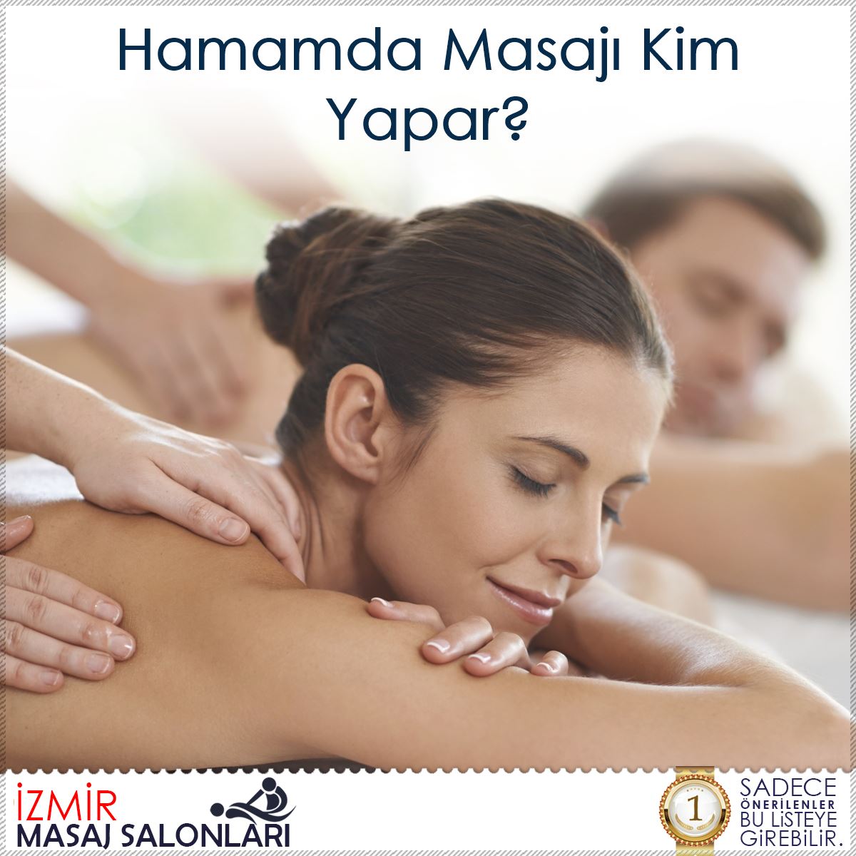 Hamamda Masajı Kim Yapar?