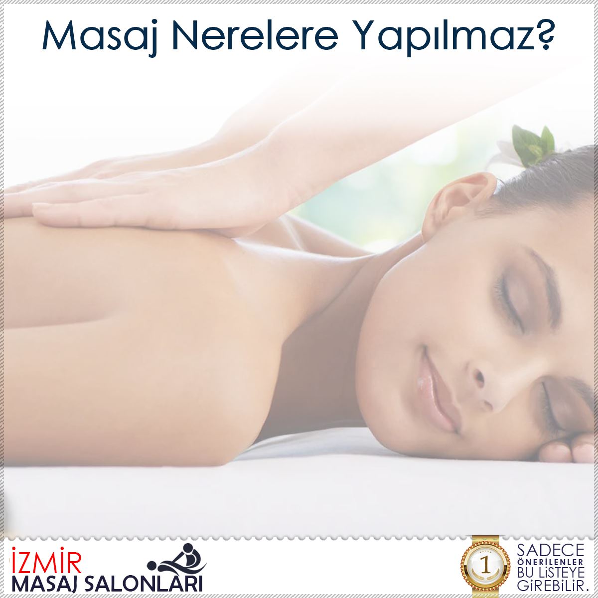 Masaj Nerelere Yapılmaz?
