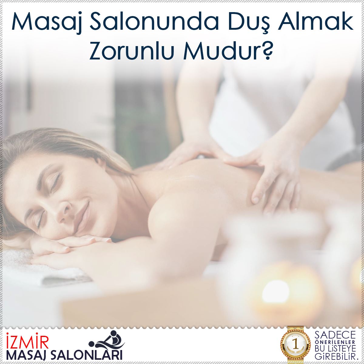Masaj Salonunda Duş Almak Zorunlu Mudur?