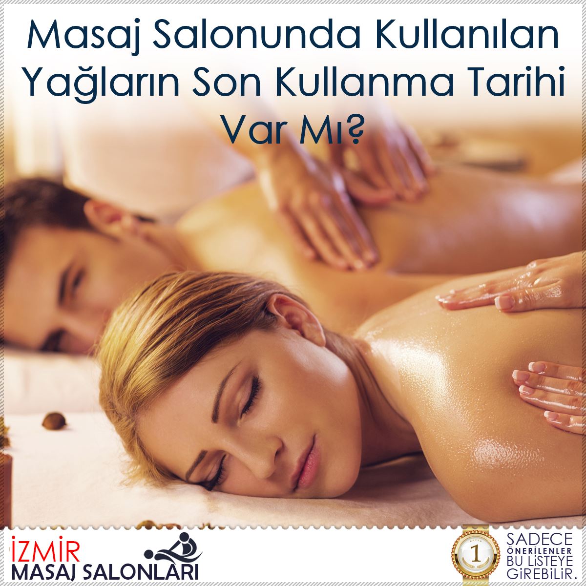 Masaj Salonunda Kullanılan Yağların Son Kullanma Tarihi Var Mı?
