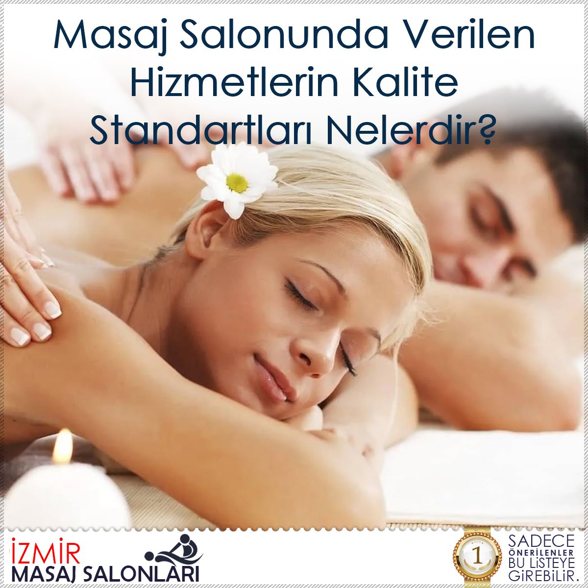 Masaj Salonunda Verilen Hizmetlerin Kalite Standartları Nelerdir? : Kapak Görseli