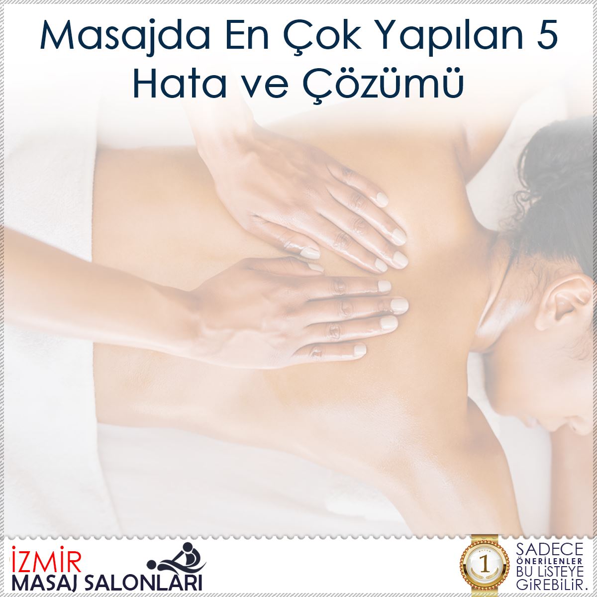 Masajda En Çok Yapılan 5 Hata ve Çözümü : Kapak Görseli