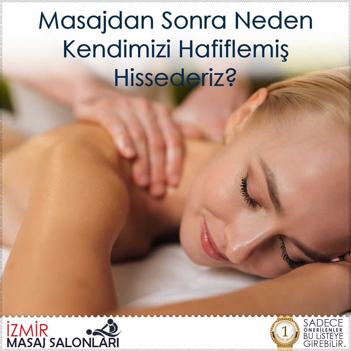 Masajdan Sonra Neden Kendimizi Hafiflemiş Hissederiz?