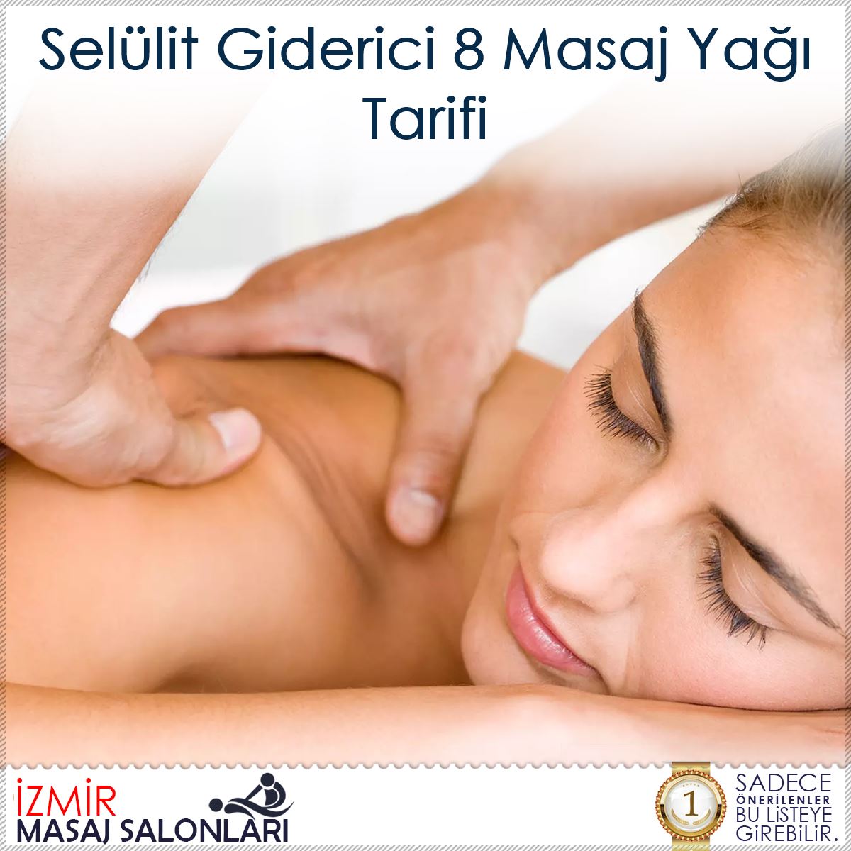 Selülit Giderici 8 Masaj Yağı Tarifi : Kapak Görseli